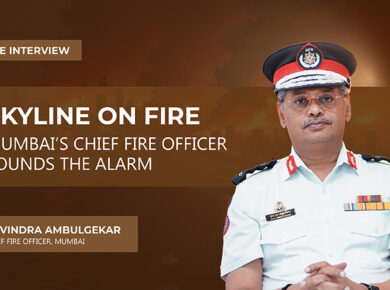 SKYLINE ON FIRE MUMBAI’S CHIEF FIRE OFFICER SOUNDS THE ALARM