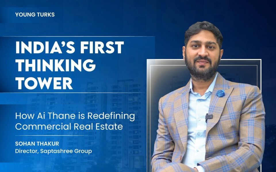 SOHAN THAKUR, Director of Saptashree Group, is not just building India’s first AI-powered IT Park — he’s building a new category.